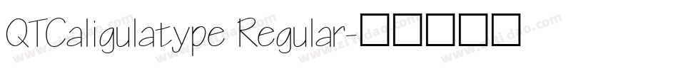 QTCaligulatype Regular字体转换